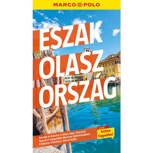 Northern Italy, guidebook in Hungarian - Marco Polo