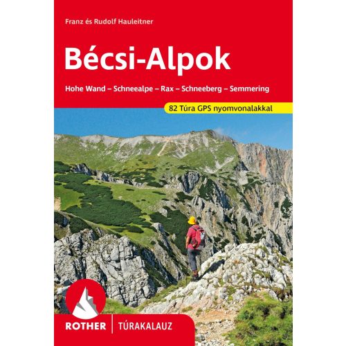 Bécsi-Alpok túrakalauz - Rother