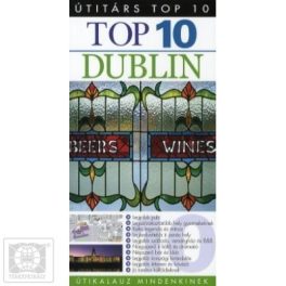 Dublin útikönyv - Útitárs Top 10