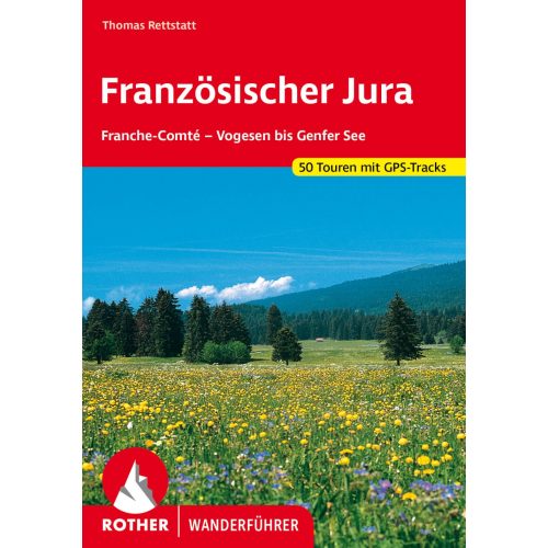 French Jura, hiking guide in German - Rother
