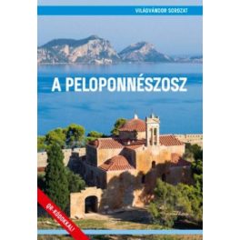 Peloponnészosz, magyar nyelvű útikönyv - Világvándor