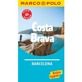 Costa Brava, guidebook in Hungarian - Marco Polo