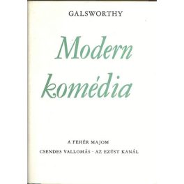 Galsworthy: Modern komédia