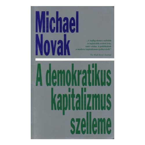 Michael Novak: The Spirit of Democratic Capitalism