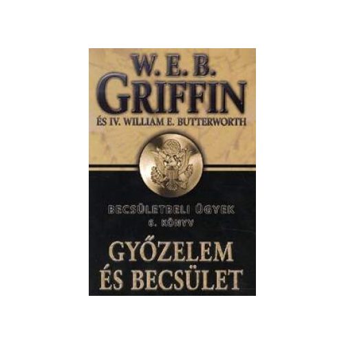 W.E.B. Griffin: Honor Bound VI. - Victory and Honor