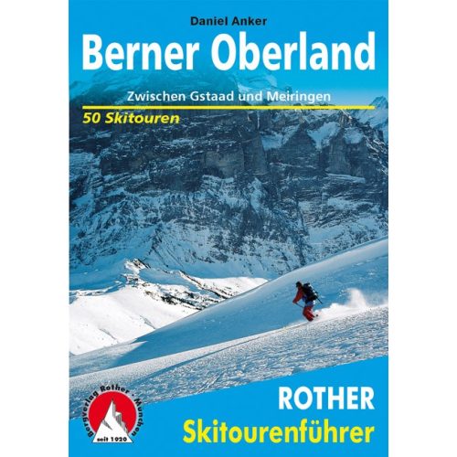 Berner Oberland, német nyelvű sítúrakalauz - Rother