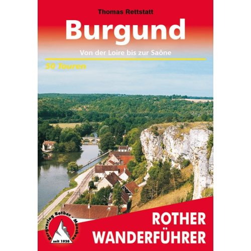 Burgundia, német nyelvű túrakalauz - Rother