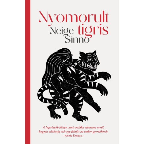Sinno: Nyomorult tigris