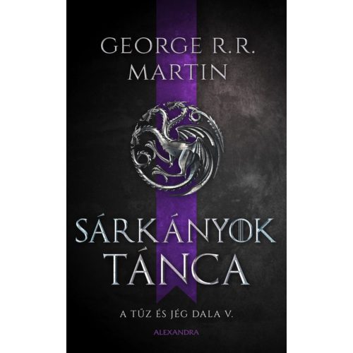 George R.R. Martin: A Song of Ice and Fire 5. - A Dance with Dragons
