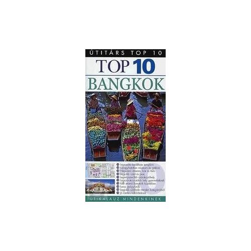 Bangkok, guidebook in Hungarian - Útitárs Top 10