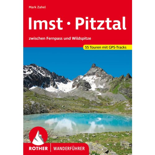 Imst & Pitztal, német nyelvű túrakalauz - Rother