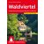 Waldviertel, német nyelvű túrakalauz - Rother