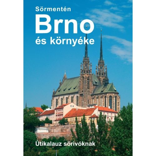 Brno and environs, beer guide in Hungarian - Hibernia