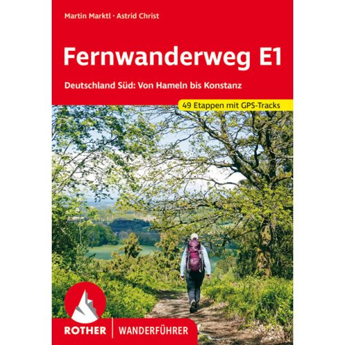 E1 long-distance hiking route: Germany (South), hiking guide in German - Rother