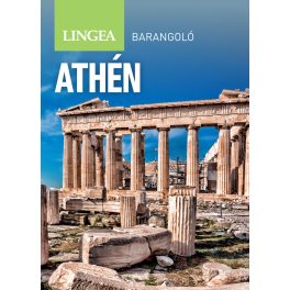 Athén, magyar nyelvű útikönyv - Lingea Barangoló