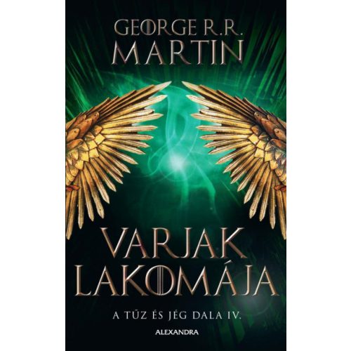 George R.R. Martin: A tűz és jég dala 4. - Varjak lakomája