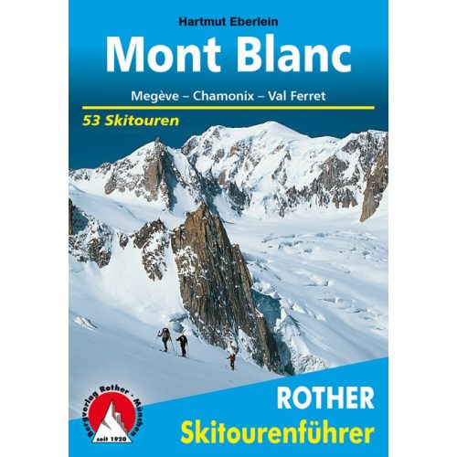 Mont Blanc, ski touring guide in German - Rother