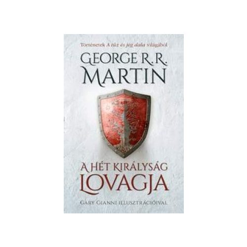 George R.R. Martin: A Hét Királyság lovagja