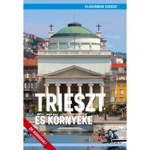Trieszt és környéke, magyar nyelvű útikönyv - Világvándor