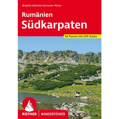 Románia: Déli-Kárpátok, német nyelvű túrakalauz - Rother