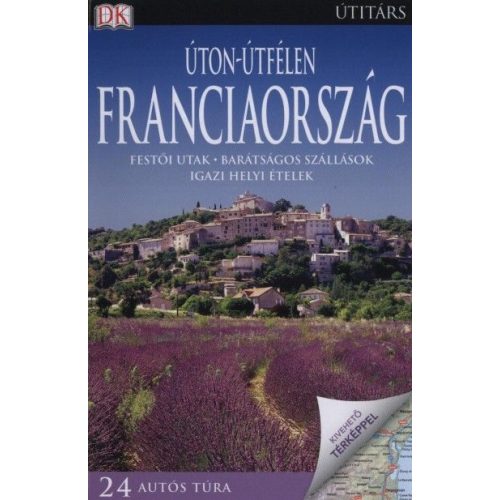 Back Roads France, guidebook in Hungarian - Útitárs