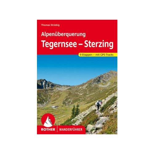 Át az Alpokon: Tegernsee – Sterzing, német nyelvű túrakalauz - Rother