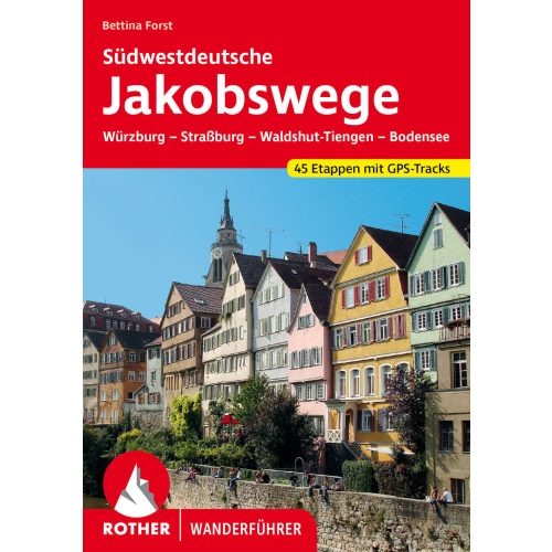 Szent Jakab-út: Délnyugat-Németország, német nyelvű túrakalauz - Rother