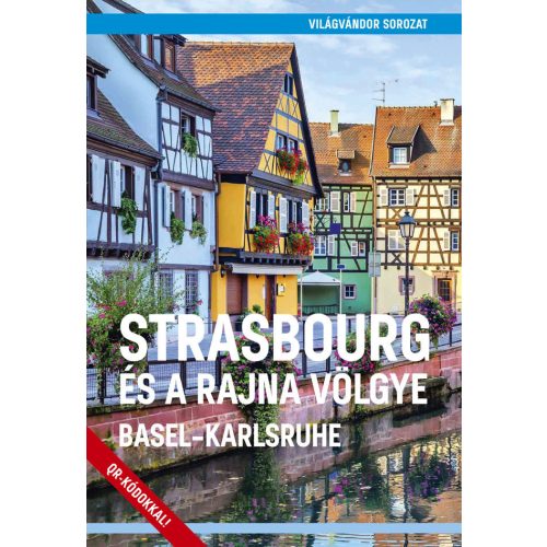 Strasbourg & the Rhine Valley, guidebook in Hungarian - Világvándor
