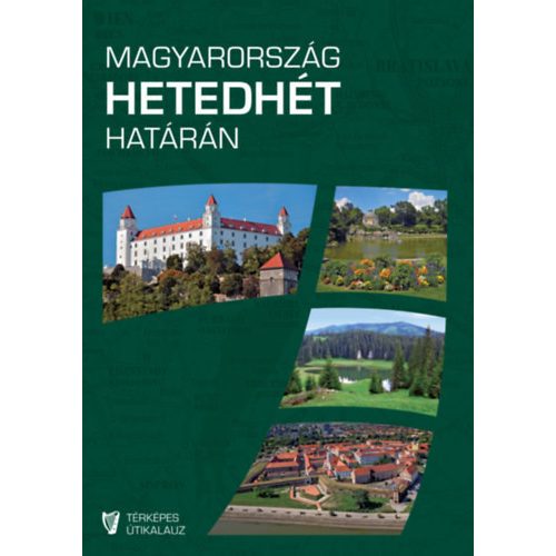 Around Hungary, guidebook in Hungarian - Hibernia