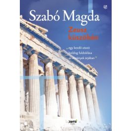 Magda Szabó: On Zeus' doorstep