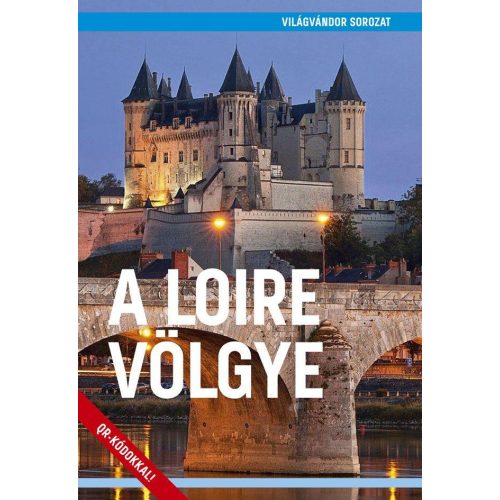 Loire völgye, magyar nyelvű útikönyv - Világvándor