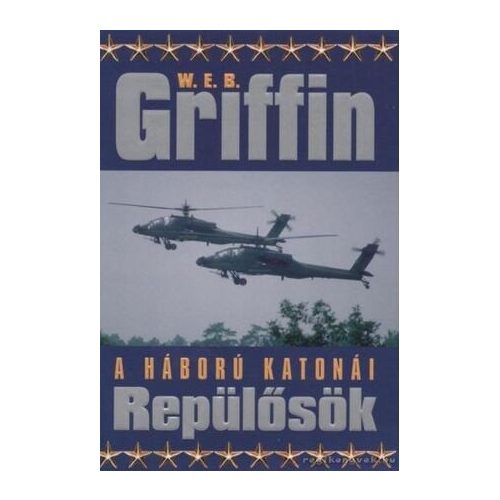 W.E.B. Griffin: Brotherhood of War VIII. - The Aviators