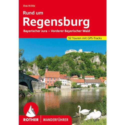 Regensburg környéke, német nyelvű túrakalauz - Rother