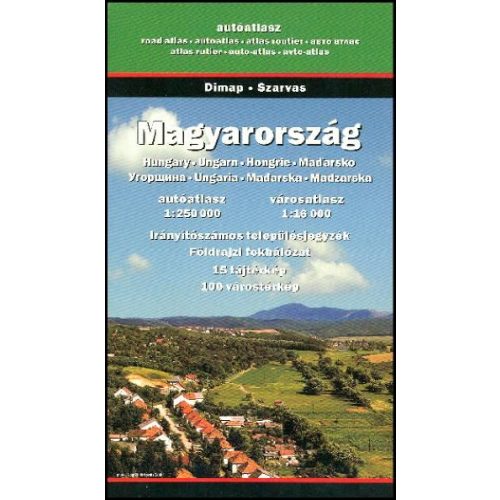 Hungary, road atlas (2009) - Szarvas & Dimap