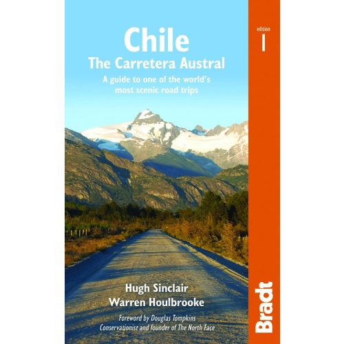 Chile: Carretera Austral, angol nyelvű útikönyv - Bradt