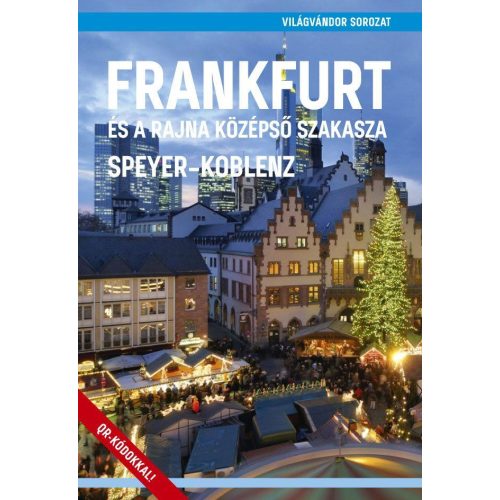 Frankfurt és a Rajna középső szakasza, magyar nyelvű útikönyv - Világvándor