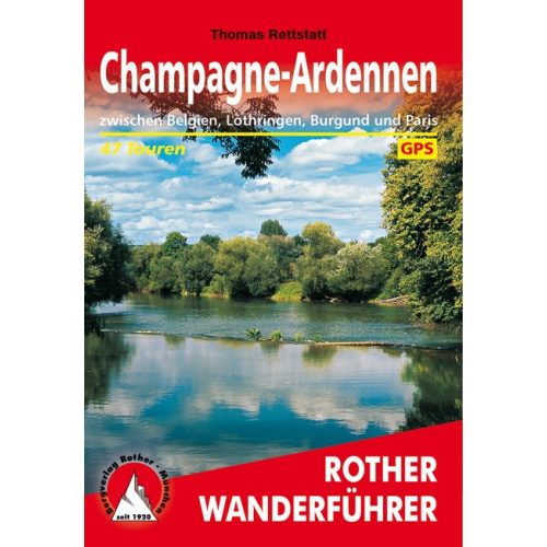 Champagne & Ardennek, német nyelvű túrakalauz - Rother