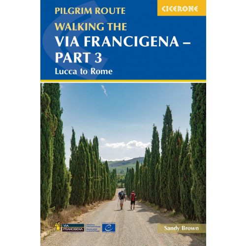 Via Francigena (3): Lucca to Rome, a pilgrim's guide in English - Cicerone
