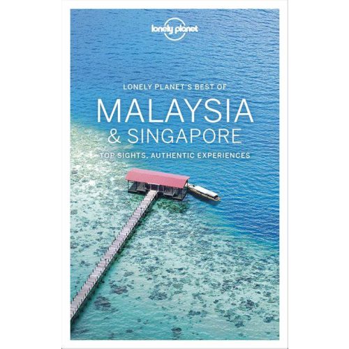 Best of Malaysia & Singapore, guidebook in English - Lonely Planet