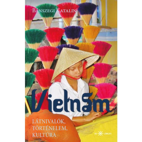 Katalin Bánszegi: Vietnam