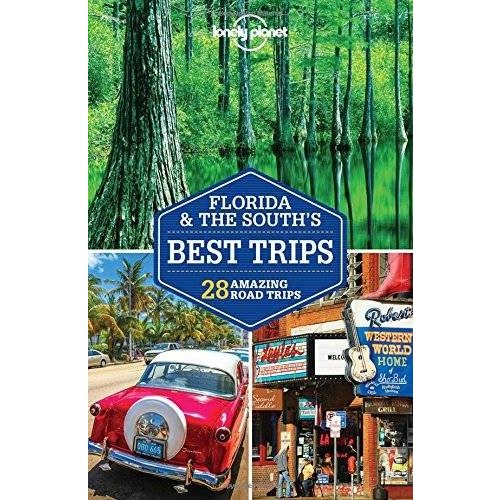 Florida és a Dél - Lonely Planet Best Trips