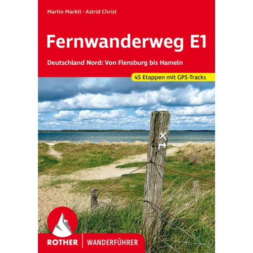 E1 long-distance hiking route: Germany (North), hiking guide in German - Rother