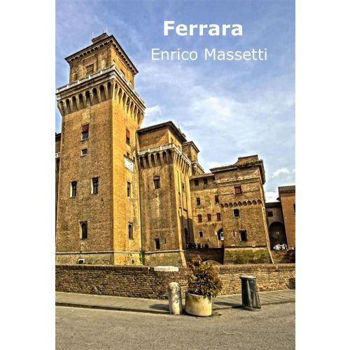Ferrara, guidebook in English - Enrico Massetti