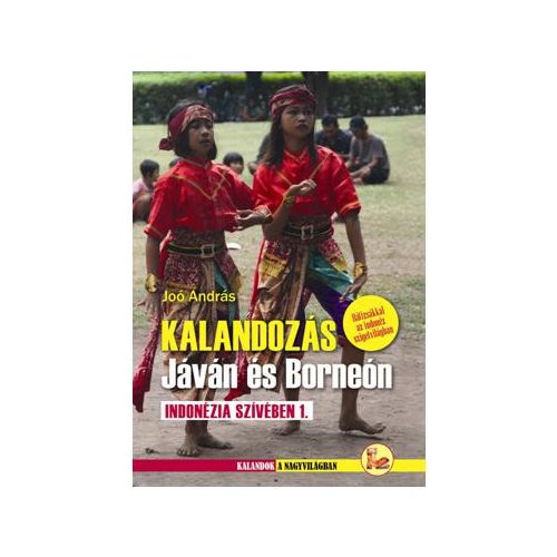 Java & Borneo, guidebook in Hungarian - Dekameron
