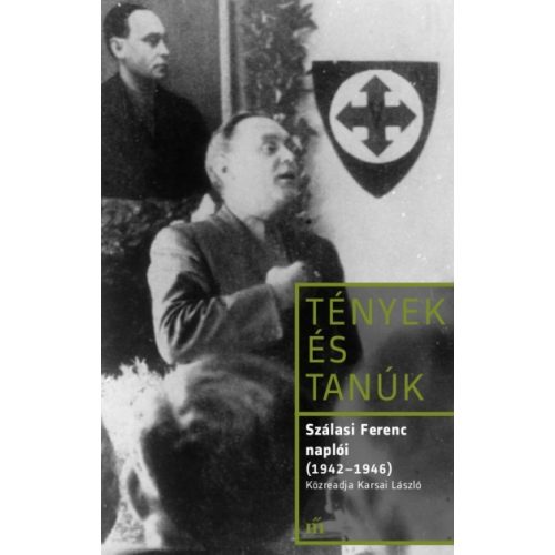 László Karsai: Diaries of Ferenc Szálasi