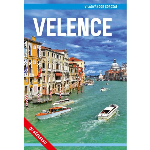 Velence, magyar nyelvű útikönyv - Világvándor