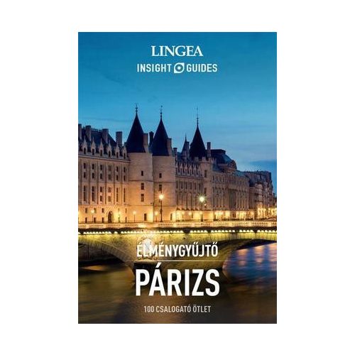 Paris, guidebook in Hungarian - Lingea Élménygyűjtő