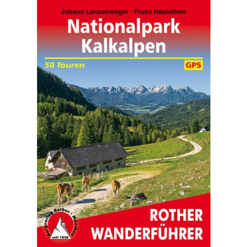 Nationalpark Kalkalpen, német nyelvű túrakalauz - Rother