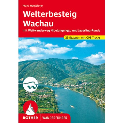 Welterbesteig Wachau, német nyelvű túrakalauz - Rother