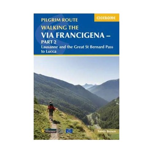 Via Francigena (2): Lausanne – Lucca, a pilgrim's guide in English - Cicerone